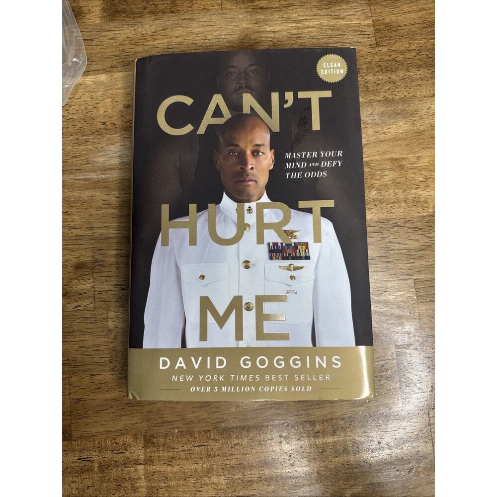 Can't Hurt Me: Master Your Mind and Defy the Odds CLEAN EDITION by David Goggins